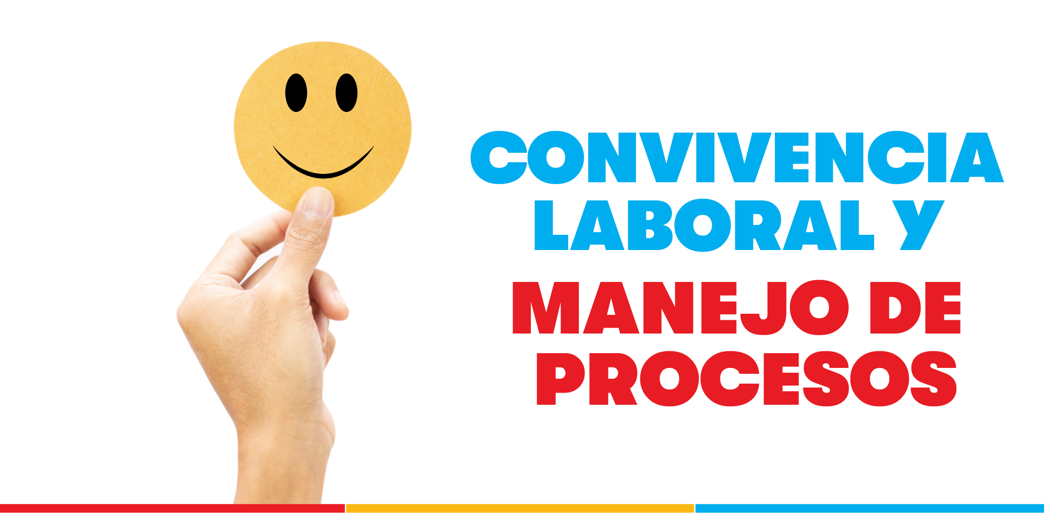 Convivencia Laboral y Manejo de Procesos